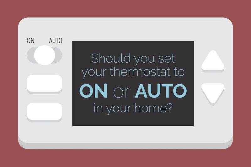 Thermostat that reads: should you set your thermostat to on or auto in your home?